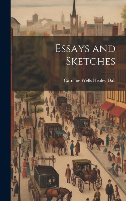 Vorderes Coverbild Essays and Sketches