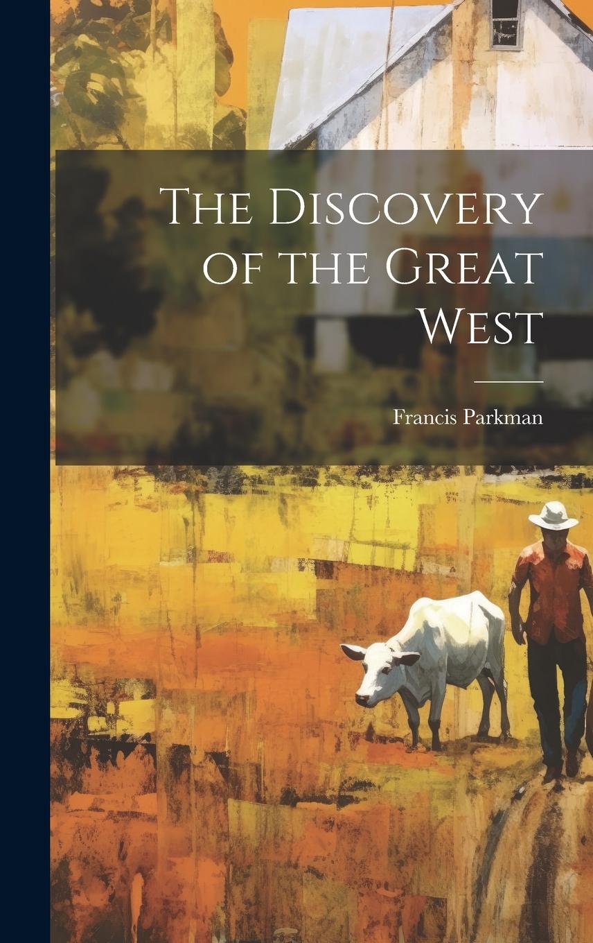Vorderes Coverbild The Discovery of the Great West