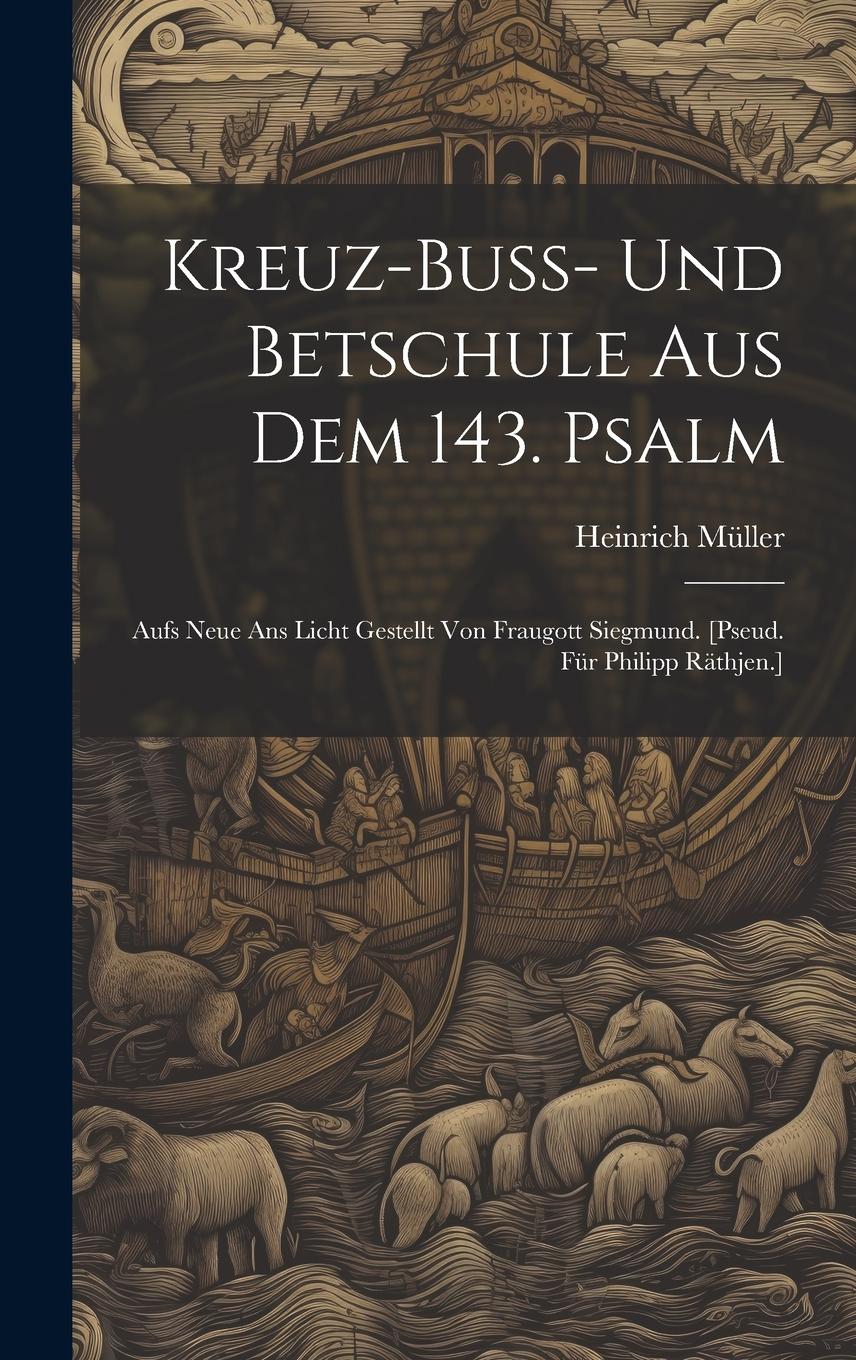 Vorderes Coverbild Kreuz-buss- Und Betschule Aus Dem 143. Psalm