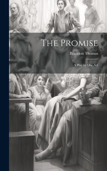 Vorderes Coverbild The Promise; A Play In One Act