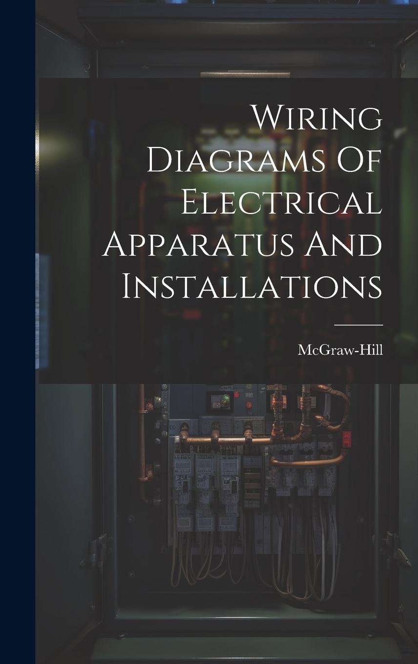 Vorderes Coverbild Wiring Diagrams Of Electrical Apparatus And Installations