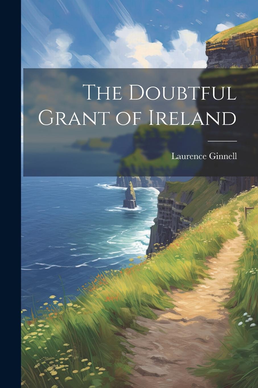 Vorderes Coverbild The Doubtful Grant of Ireland
