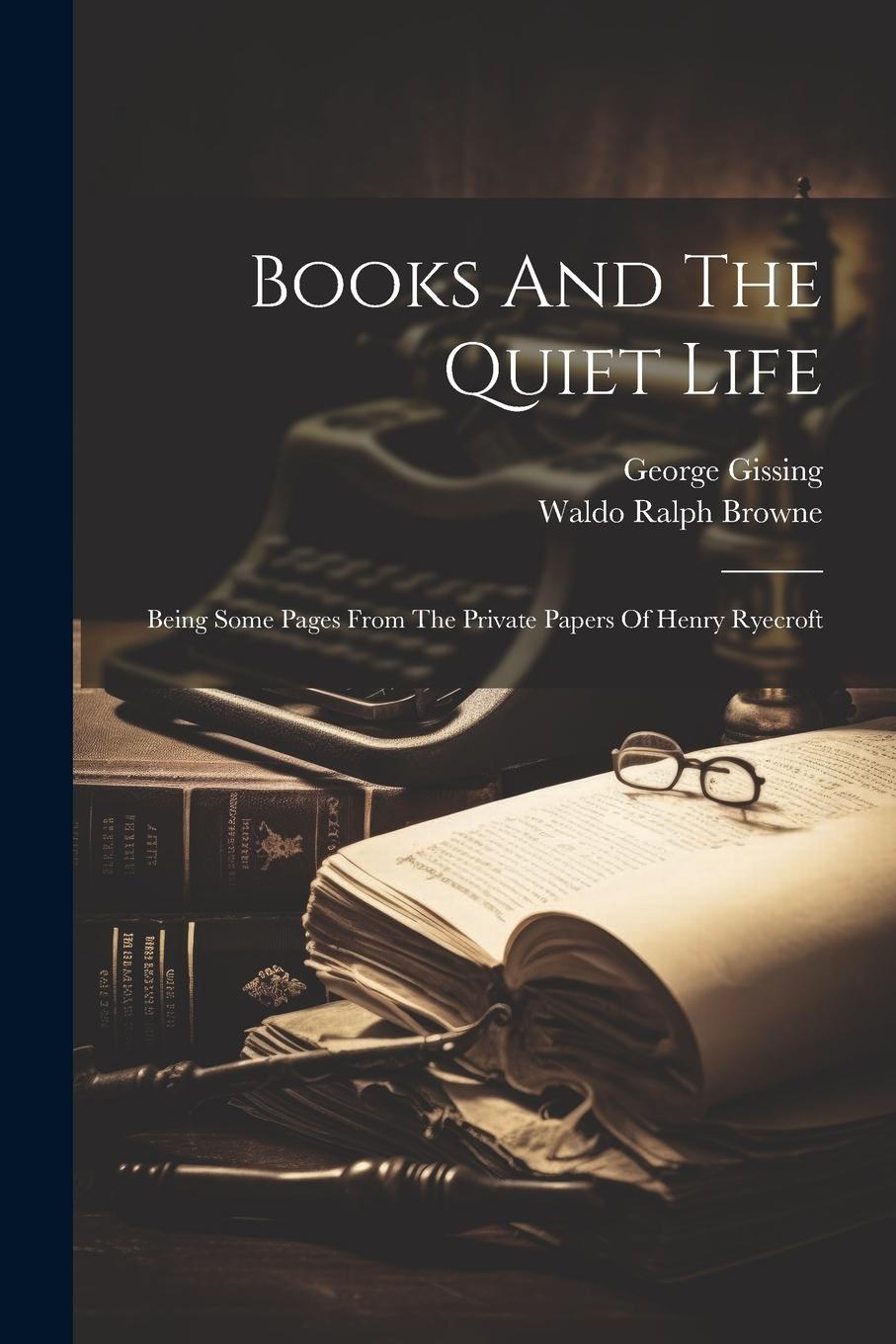 Vorderes Coverbild Books And The Quiet Life