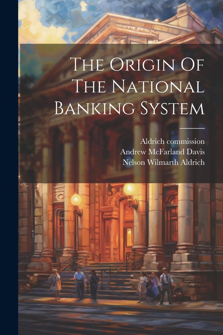 Vorderes Coverbild The Origin Of The National Banking System