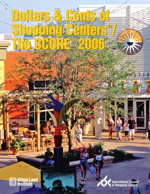 Vorderes Coverbild Dollars & Cents of Shopping Centers(r)/The Score(r) 2006