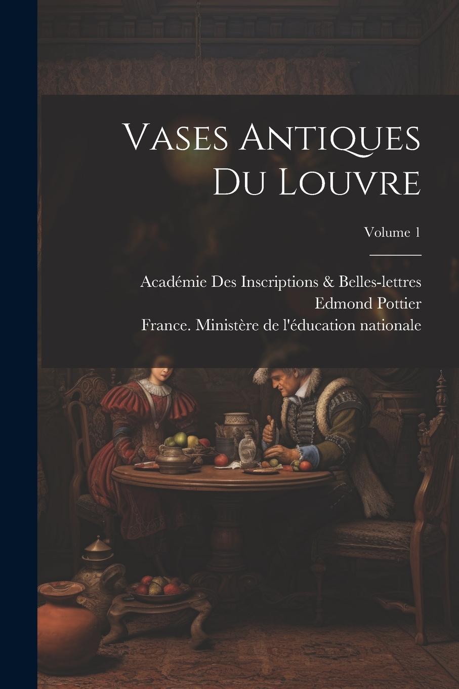 Vorderes Coverbild Vases Antiques Du Louvre; Volume 1