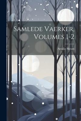Vorderes Coverbild Samlede Vaerker, Volumes 1-2
