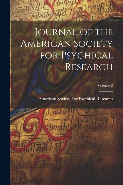 Vorderes Coverbild Journal of the American Society for Psychical Research; Volume 2