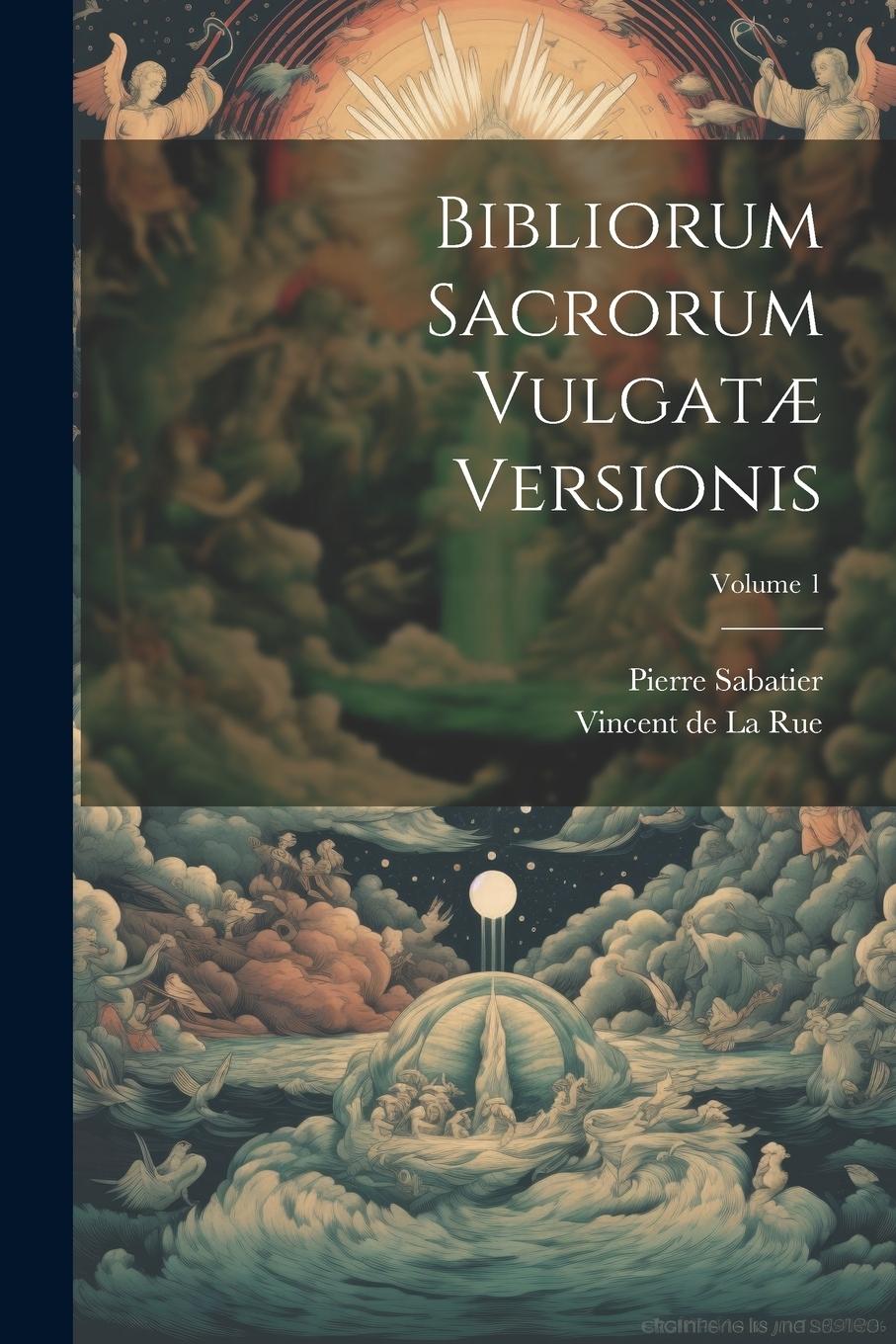 Vorderes Coverbild Bibliorum Sacrorum Vulgatæ Versionis; Volume 1