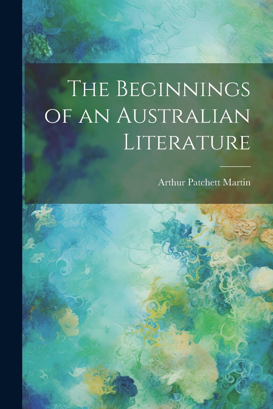 Vorderes Coverbild The Beginnings of an Australian Literature