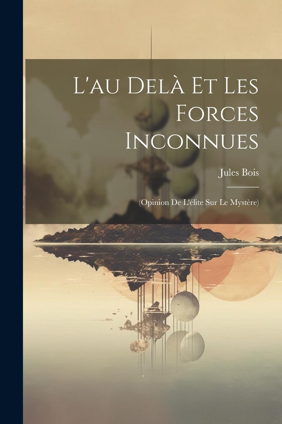 Vorderes Coverbild L'au Delà Et Les Forces Inconnues