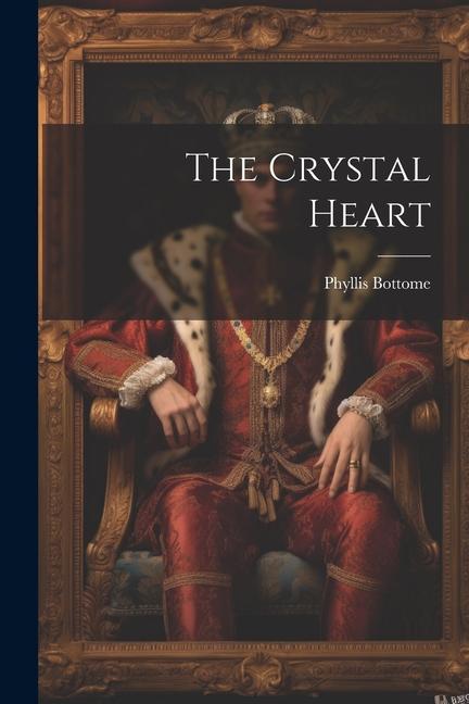 Vorderes Coverbild The Crystal Heart