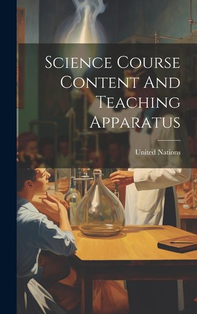 Vorderes Coverbild Science Course Content And Teaching Apparatus