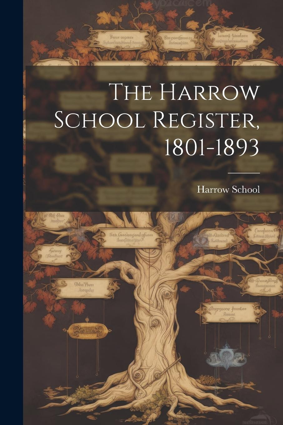 Vorderes Coverbild The Harrow School Register, 1801-1893