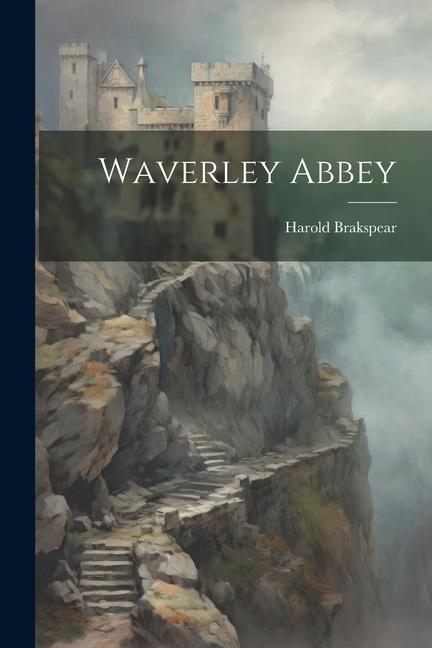 Vorderes Coverbild Waverley Abbey