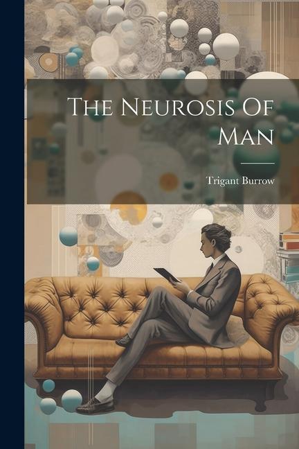 Vorderes Coverbild The Neurosis Of Man