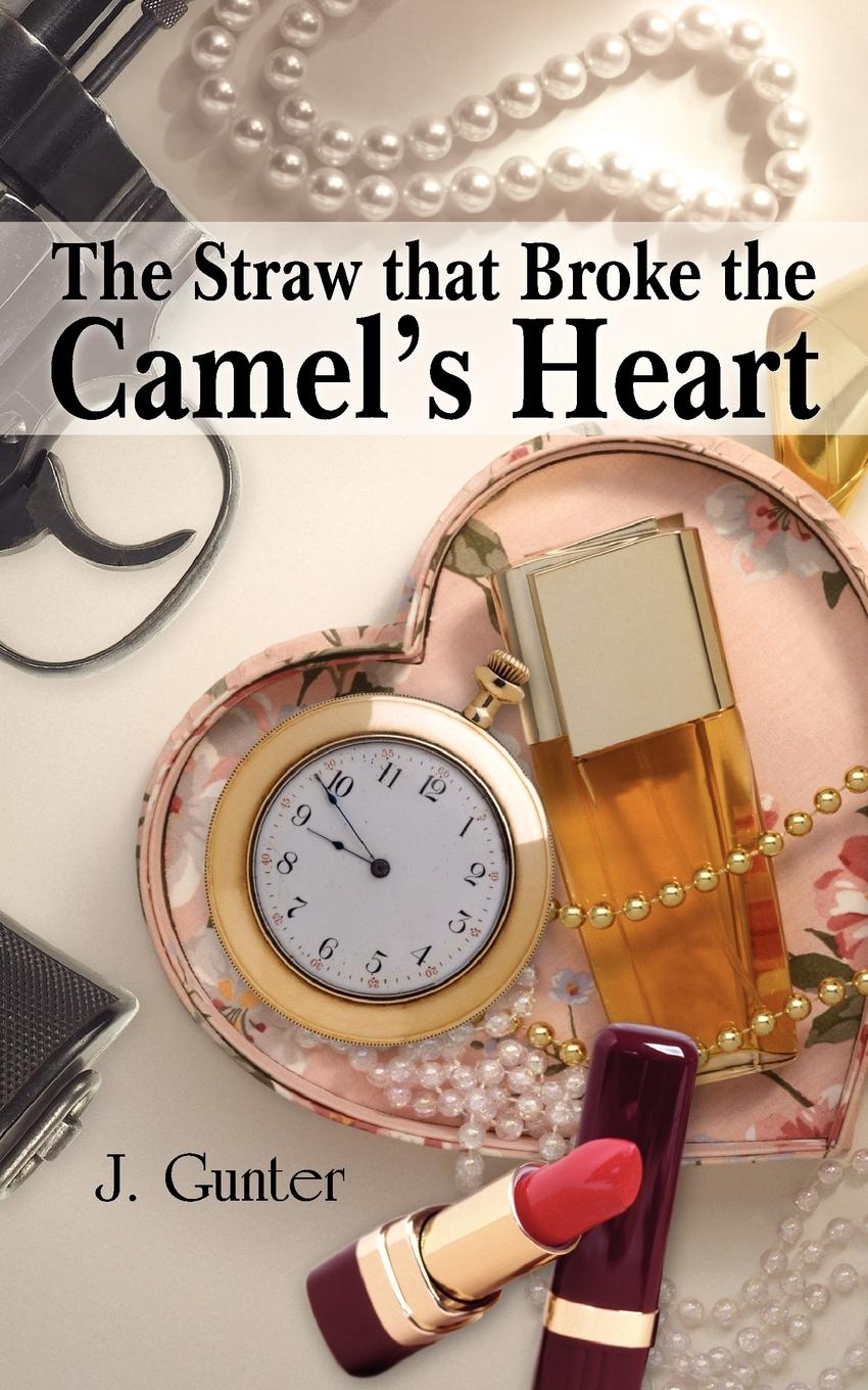 Vorderes Coverbild The Straw that Broke the Camel's Heart