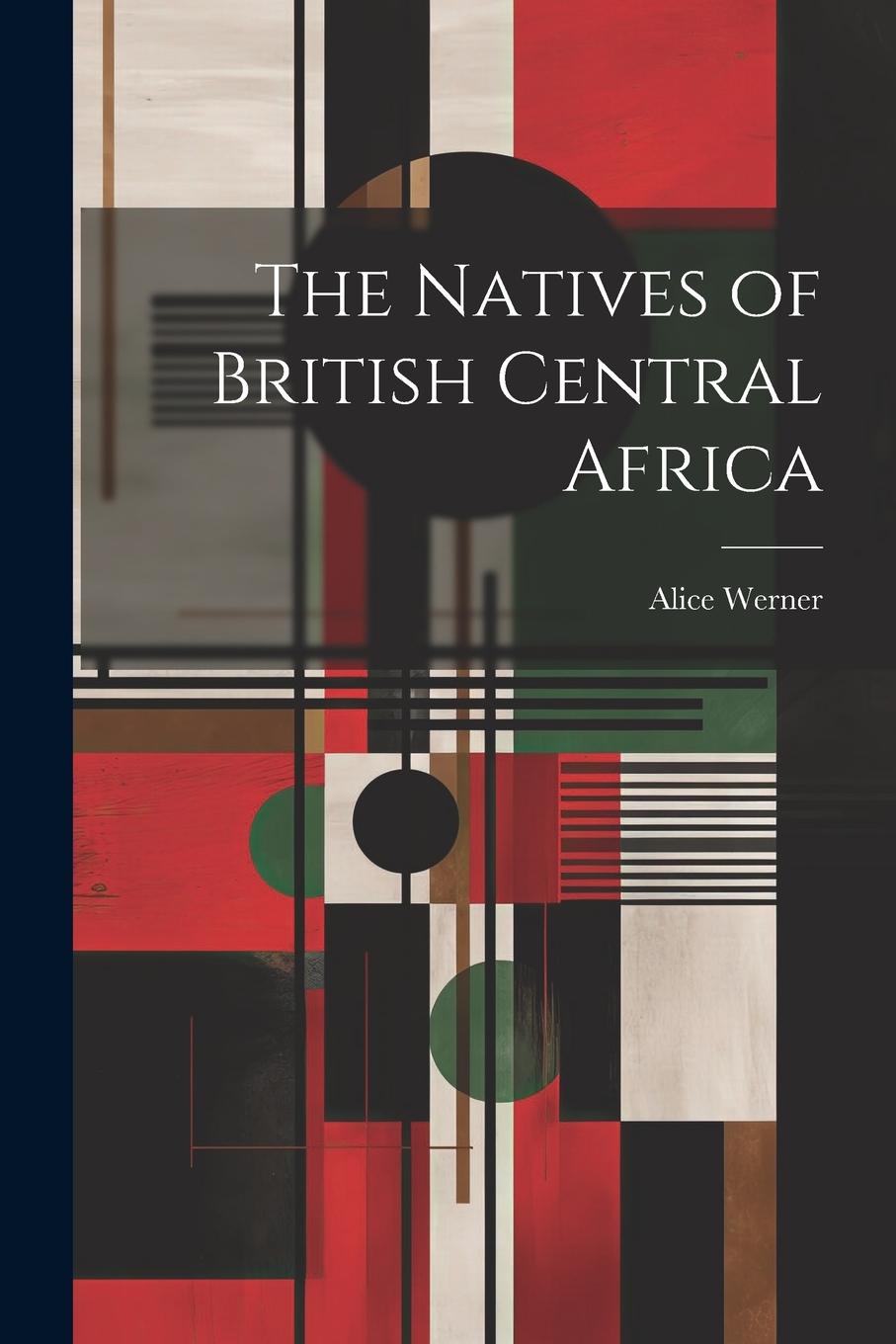 Vorderes Coverbild The Natives of British Central Africa