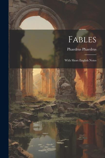 Vorderes Coverbild Fables: With Short English Notes