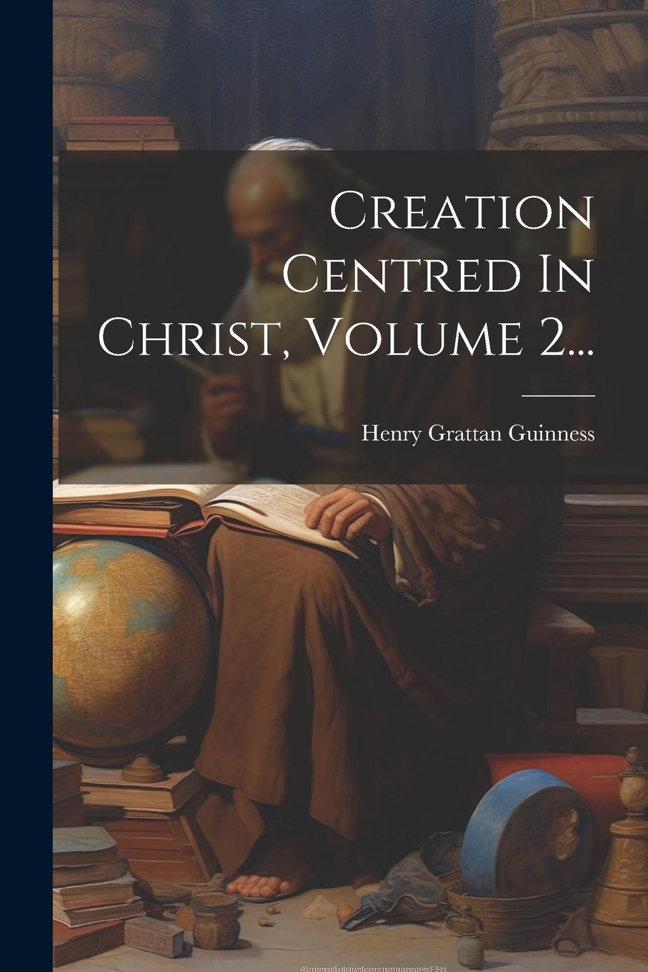 Vorderes Coverbild Creation Centred In Christ, Volume 2...