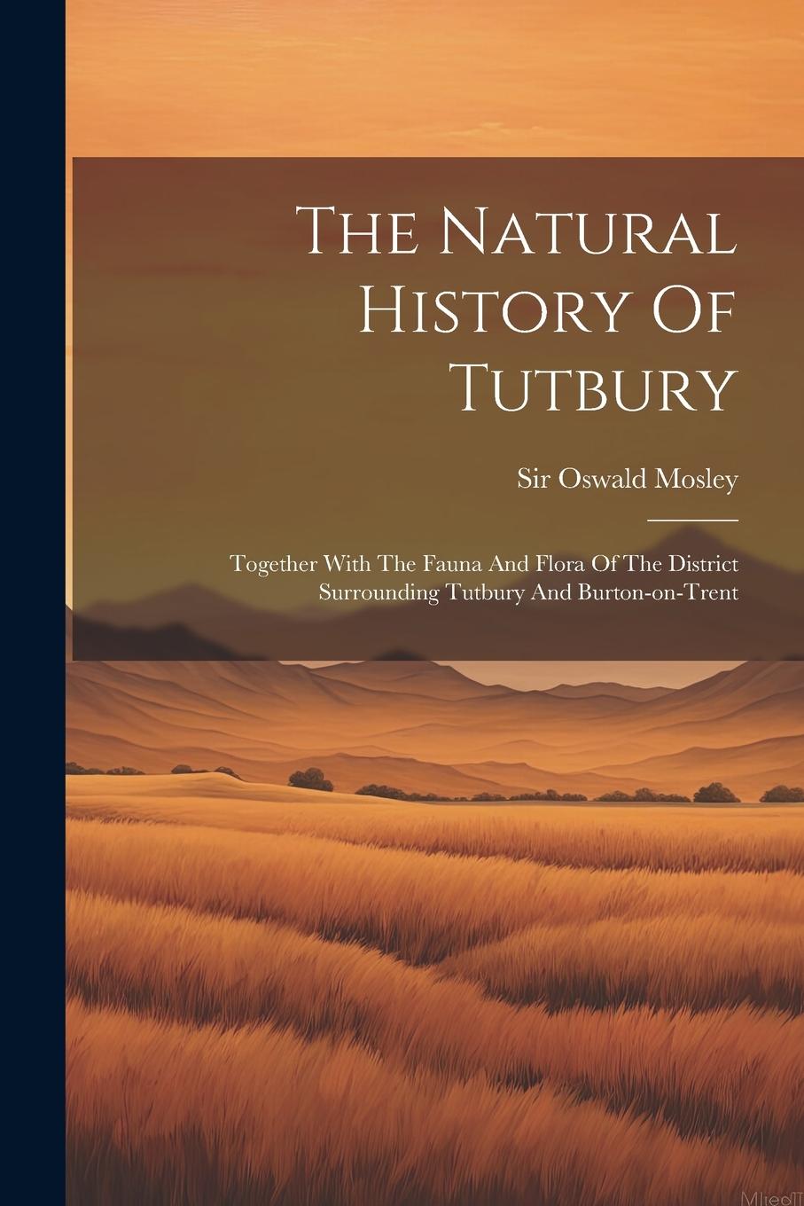 Vorderes Coverbild The Natural History Of Tutbury