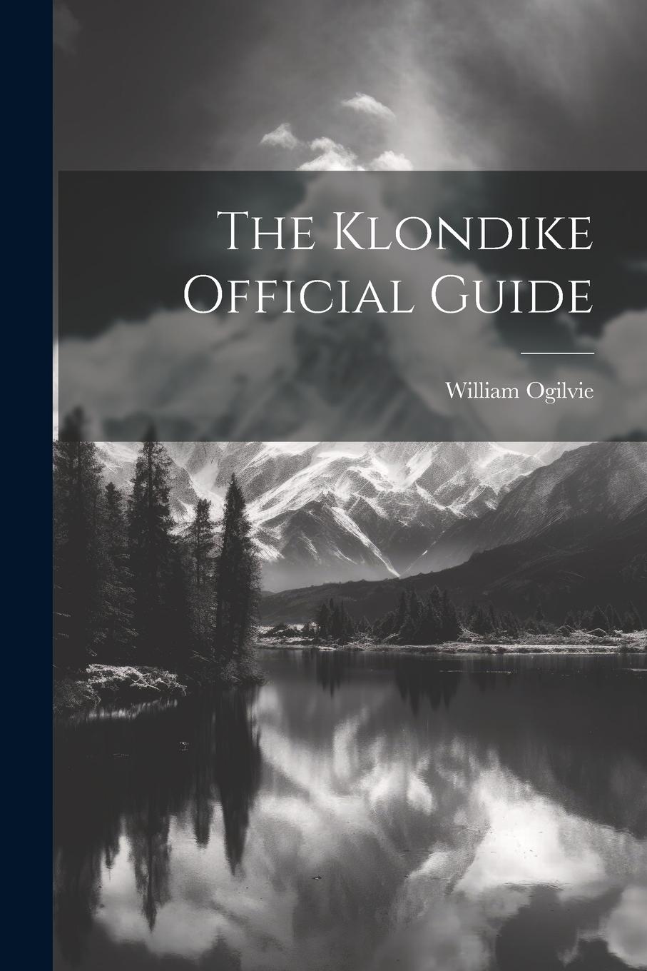 Vorderes Coverbild The Klondike Official Guide