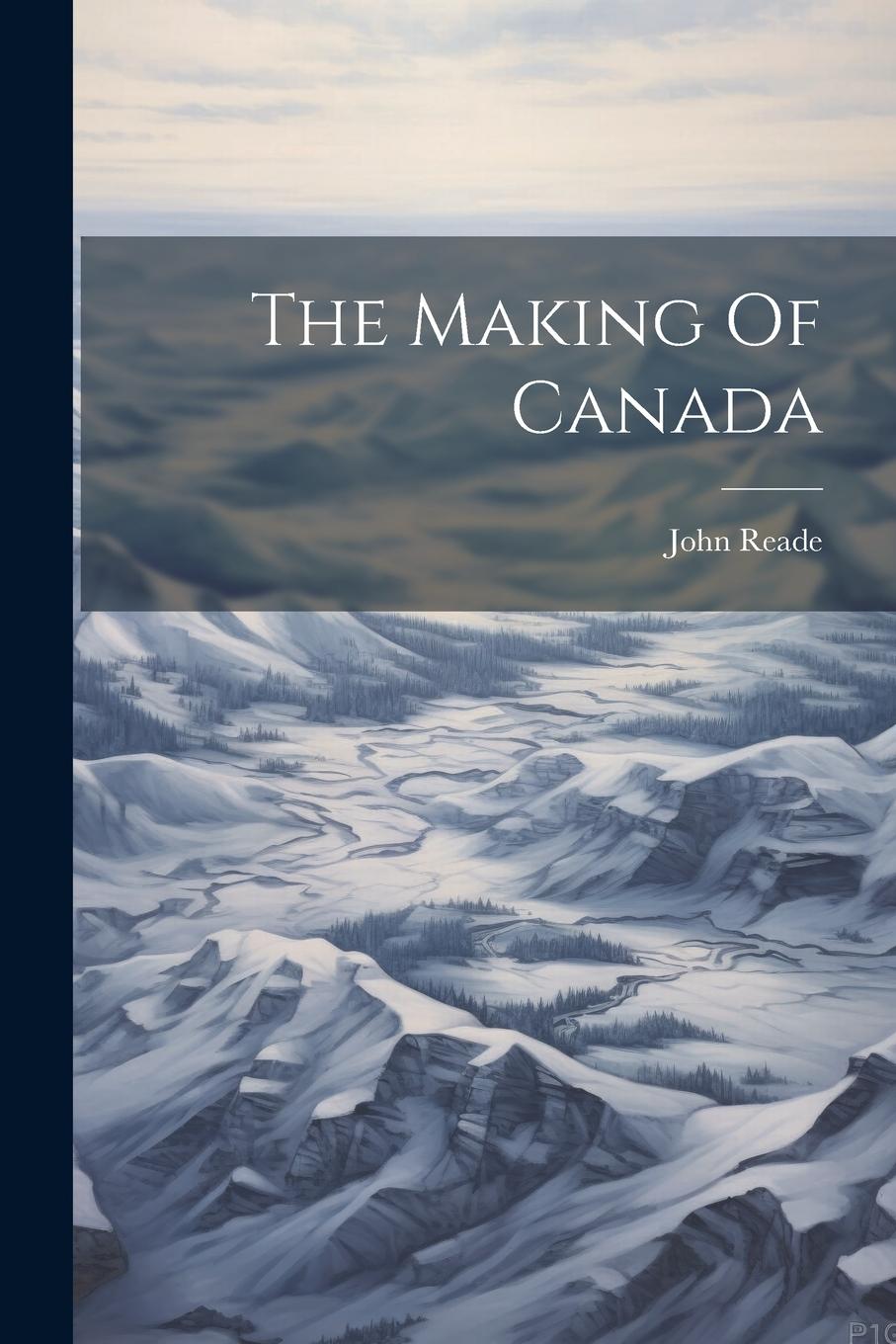 Vorderes Coverbild The Making Of Canada