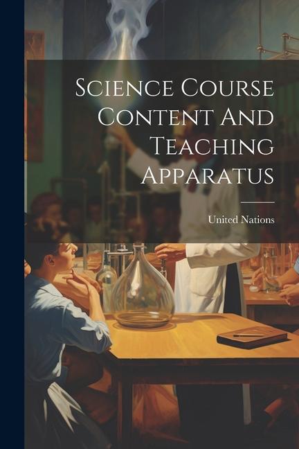 Vorderes Coverbild Science Course Content And Teaching Apparatus