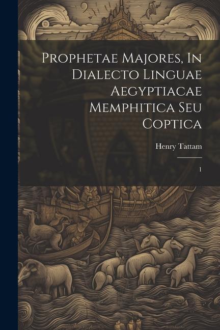 Vorderes Coverbild Prophetae Majores, In Dialecto Linguae Aegyptiacae Memphitica Seu Coptica; 1