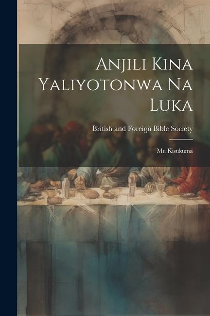 Vorderes Coverbild Anjili Kina Yaliyotonwa Na Luka: Mu Kisukuma