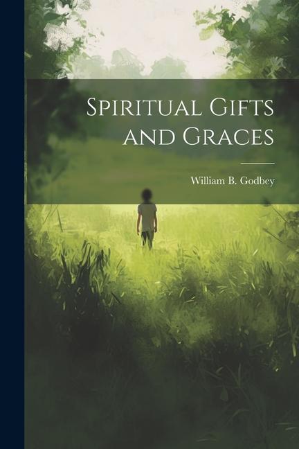 Vorderes Coverbild Spiritual Gifts and Graces