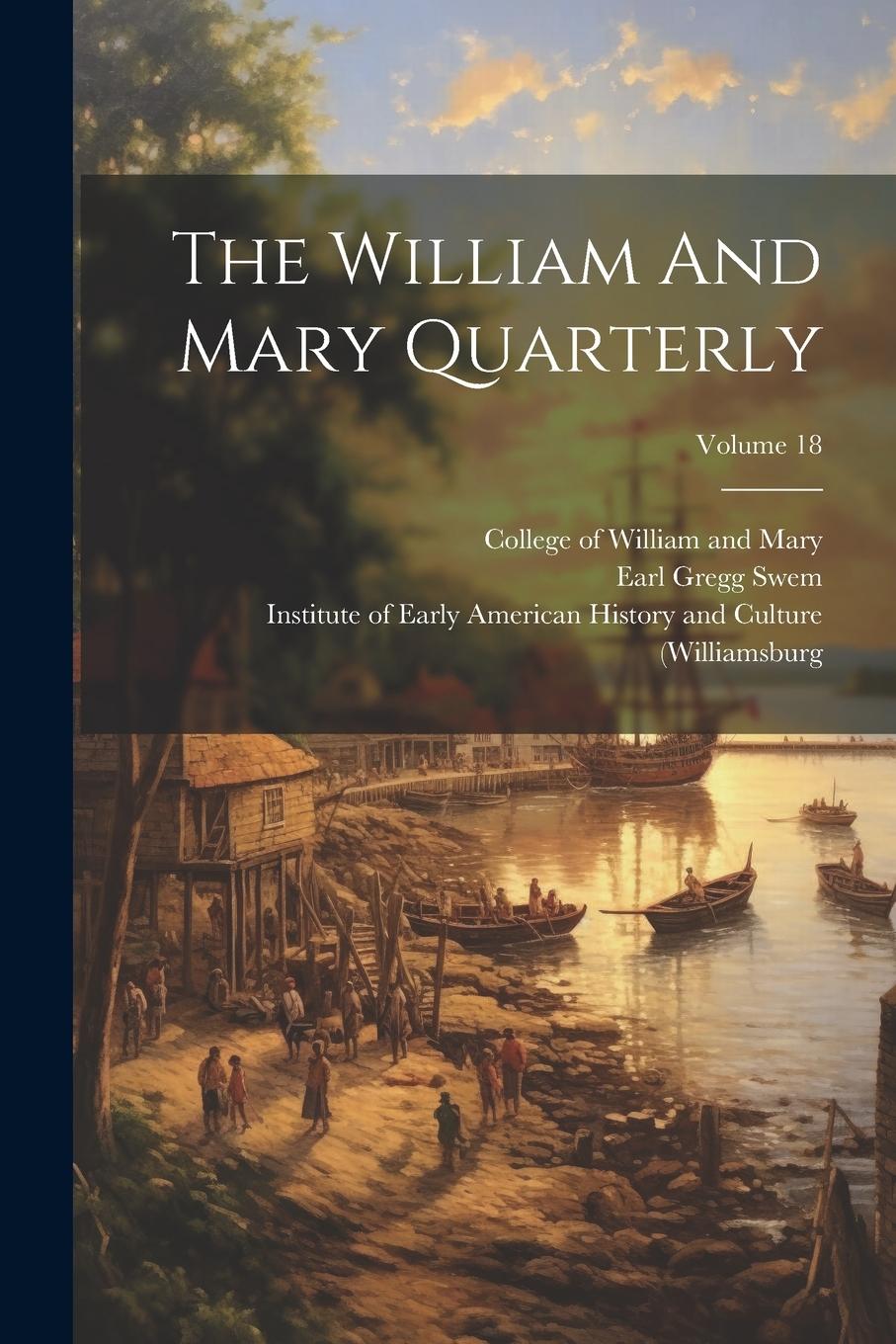 Vorderes Coverbild The William And Mary Quarterly; Volume 18