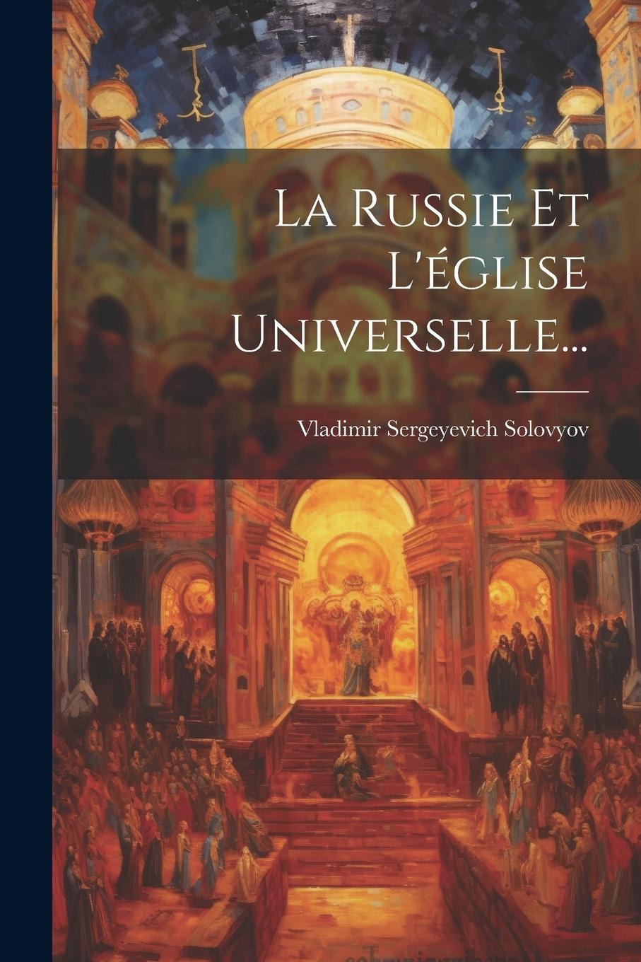 Vorderes Coverbild La Russie Et L'église Universelle...