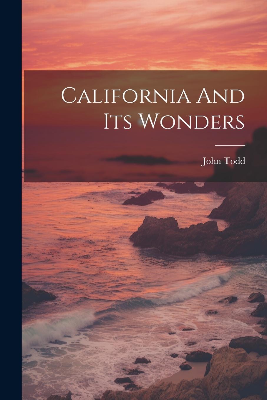 Vorderes Coverbild California And Its Wonders