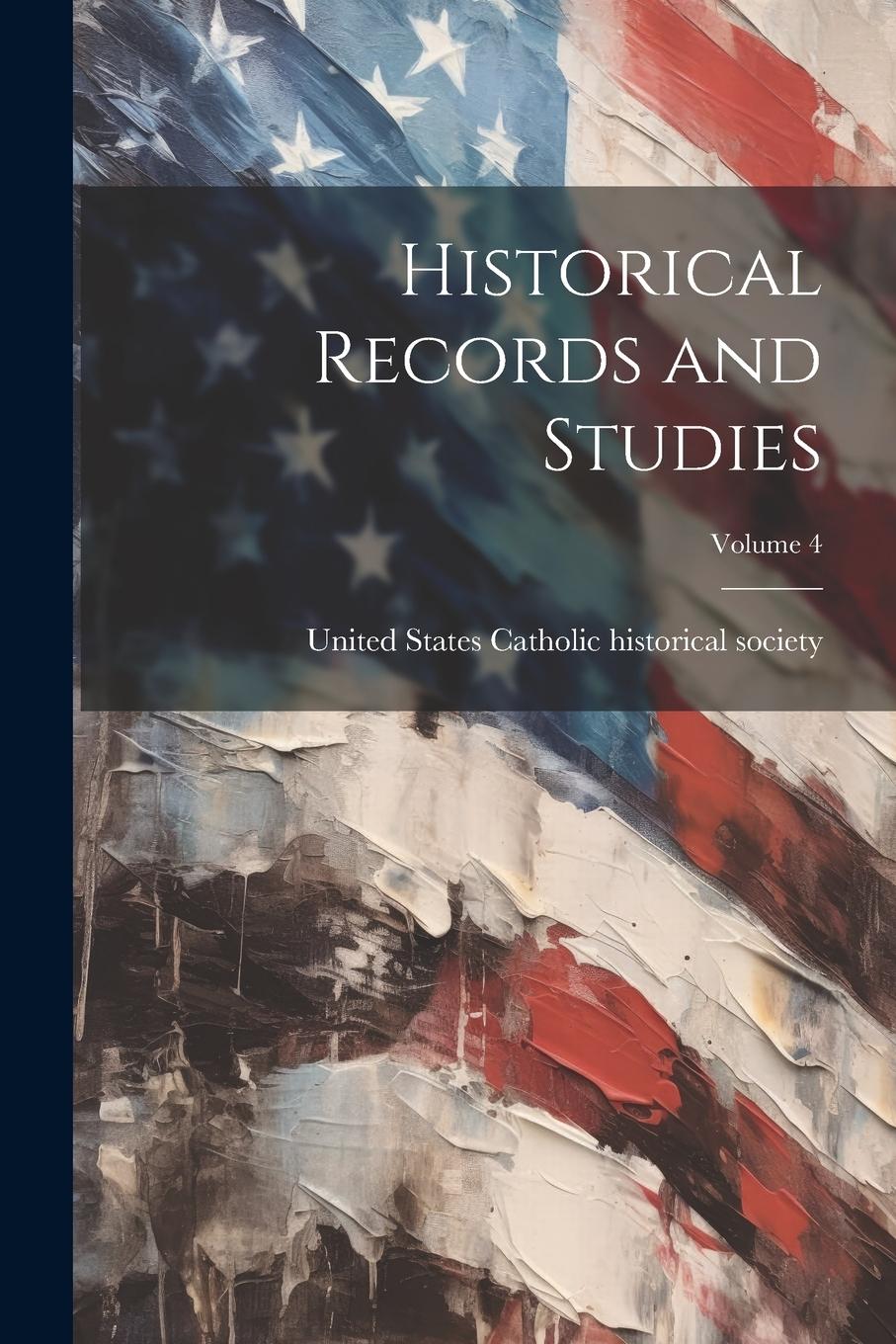 Vorderes Coverbild Historical Records and Studies; Volume 4