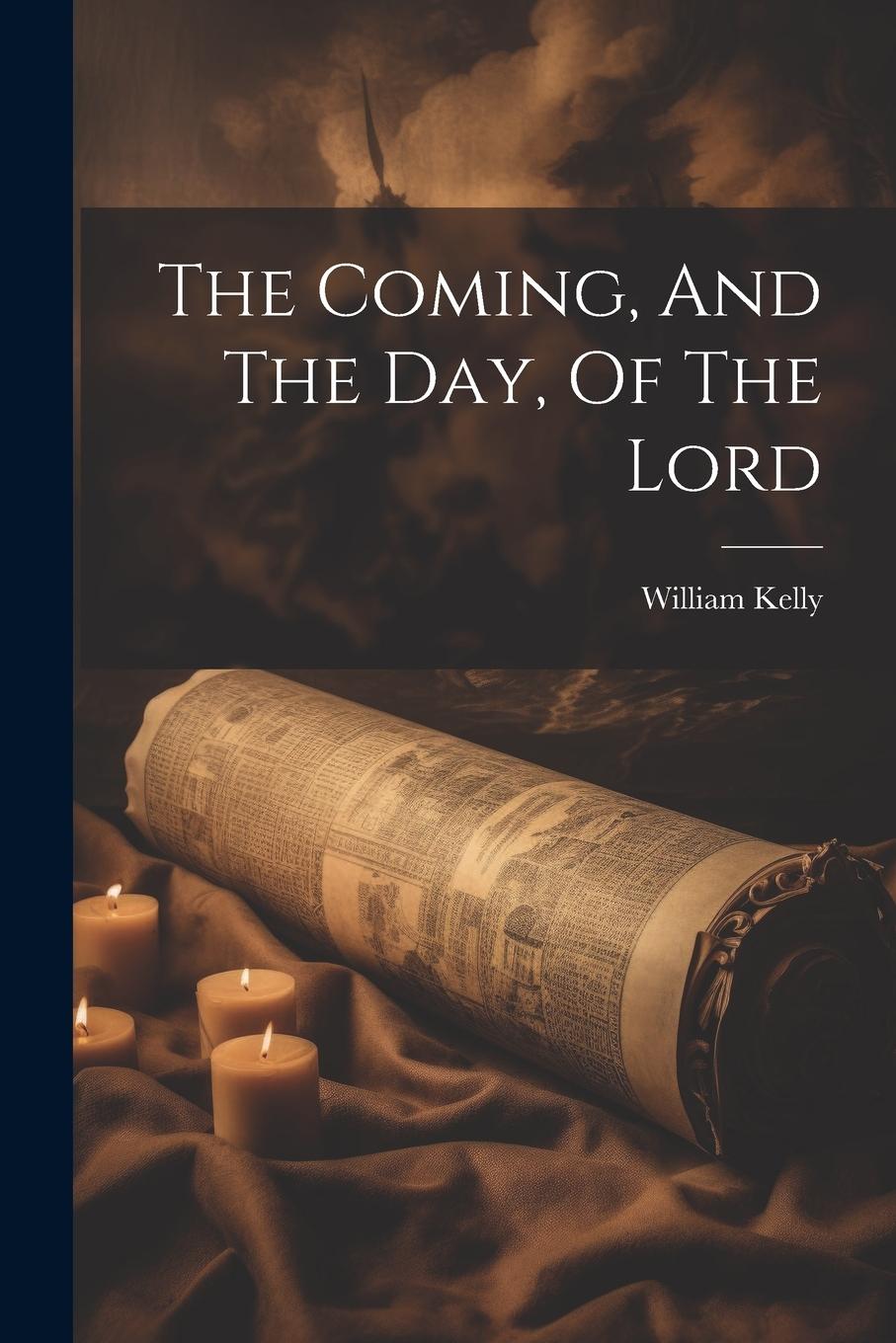 Vorderes Coverbild The Coming, And The Day, Of The Lord