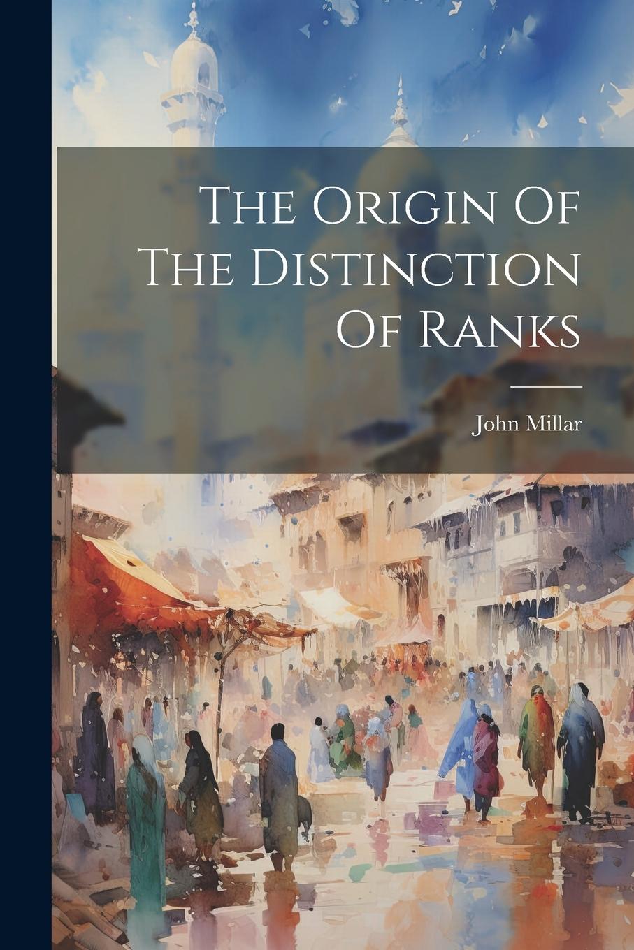 Vorderes Coverbild The Origin Of The Distinction Of Ranks