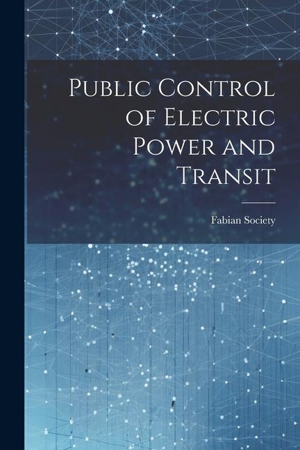 Vorderes Coverbild Public Control of Electric Power and Transit