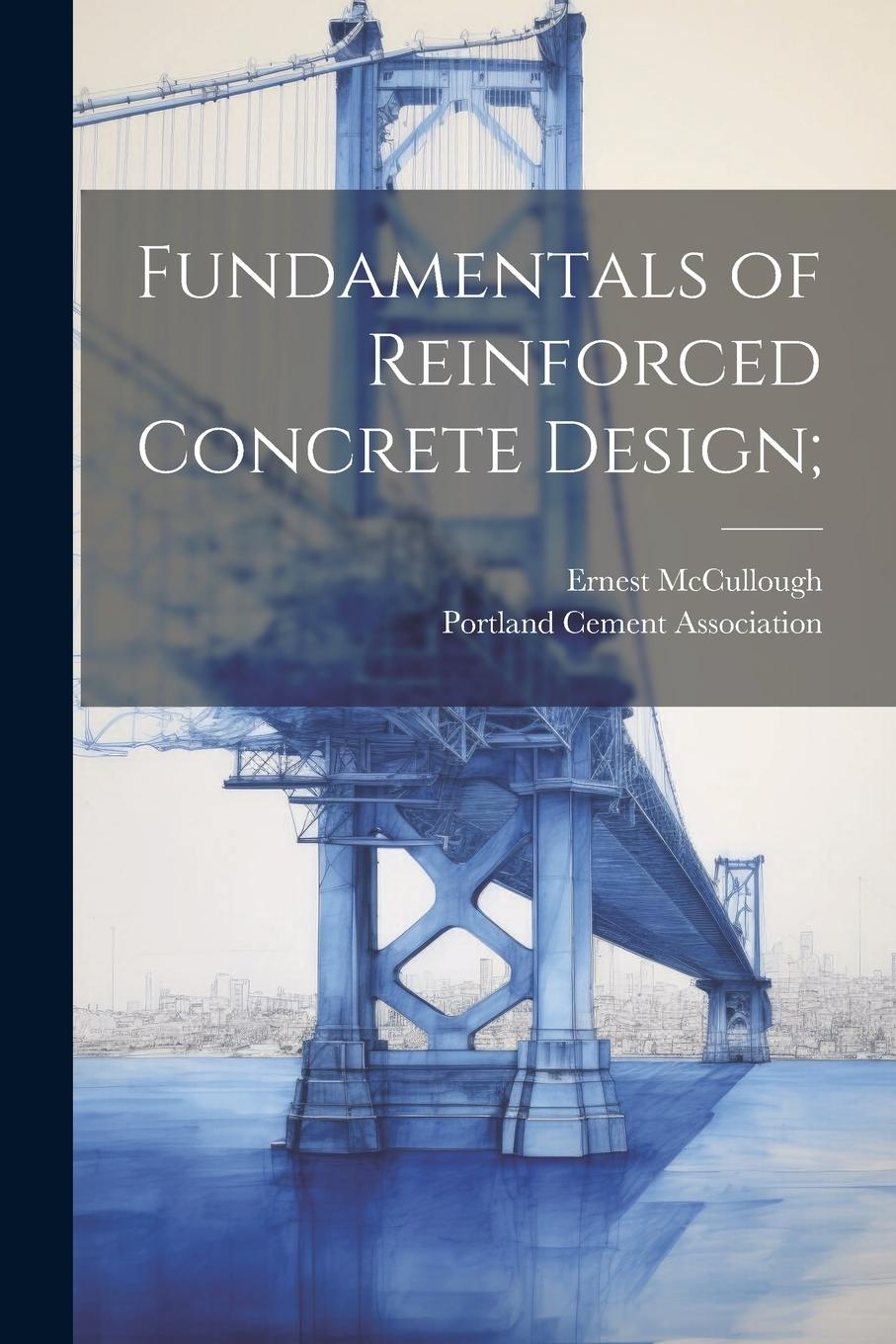 Vorderes Coverbild Fundamentals of Reinforced Concrete Design;