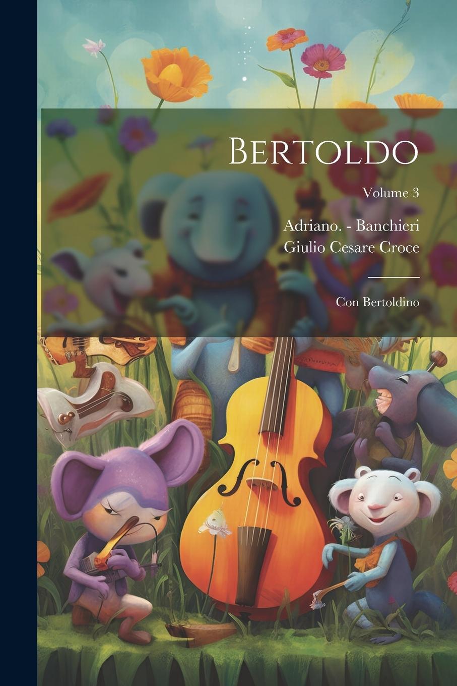 Vorderes Coverbild Bertoldo: Con Bertoldino; Volume 3