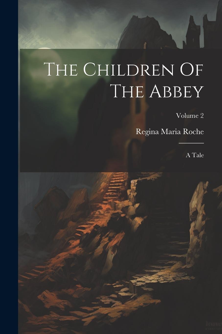 Vorderes Coverbild The Children Of The Abbey: A Tale; Volume 2