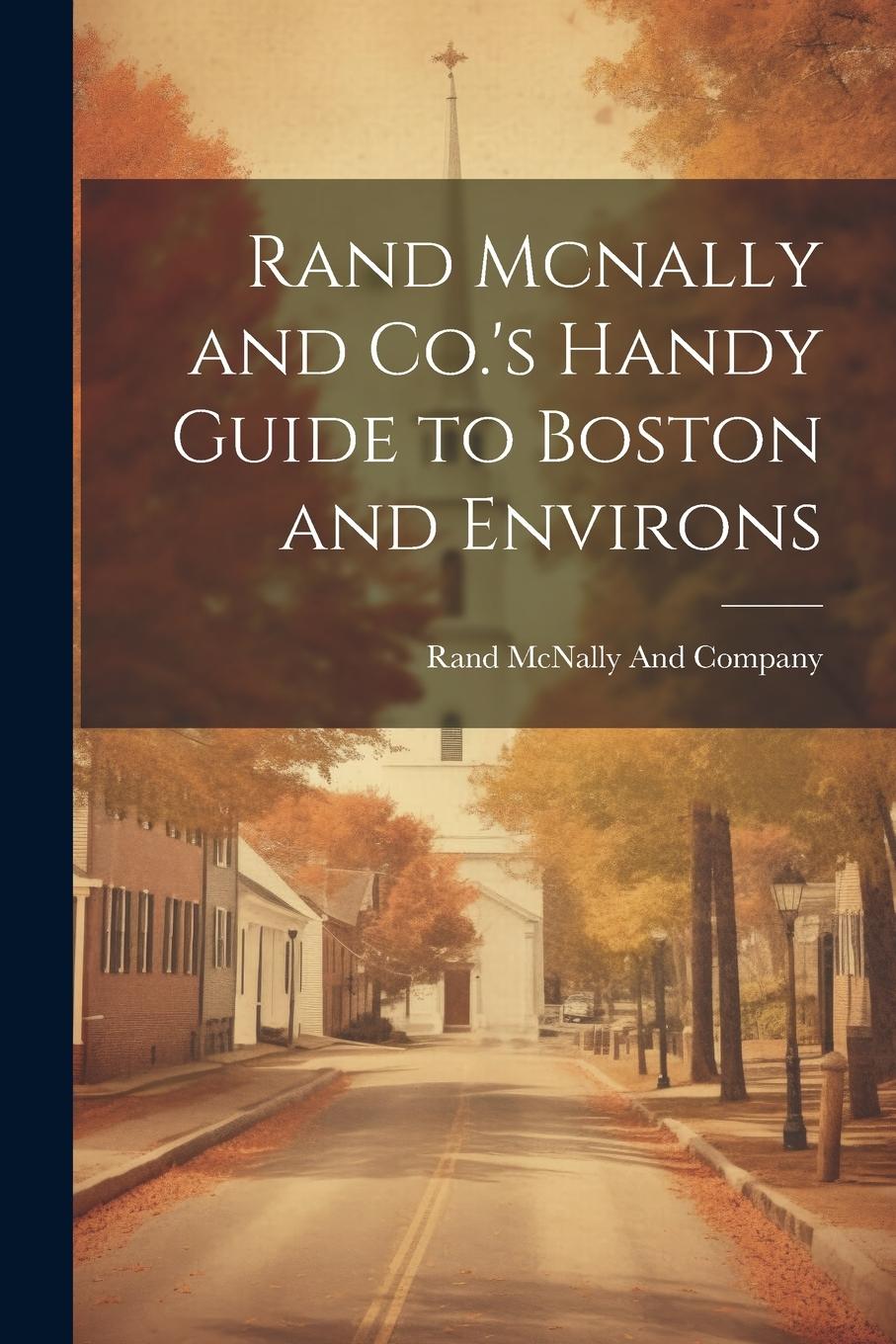 Vorderes Coverbild Rand Mcnally and Co.'s Handy Guide to Boston and Environs