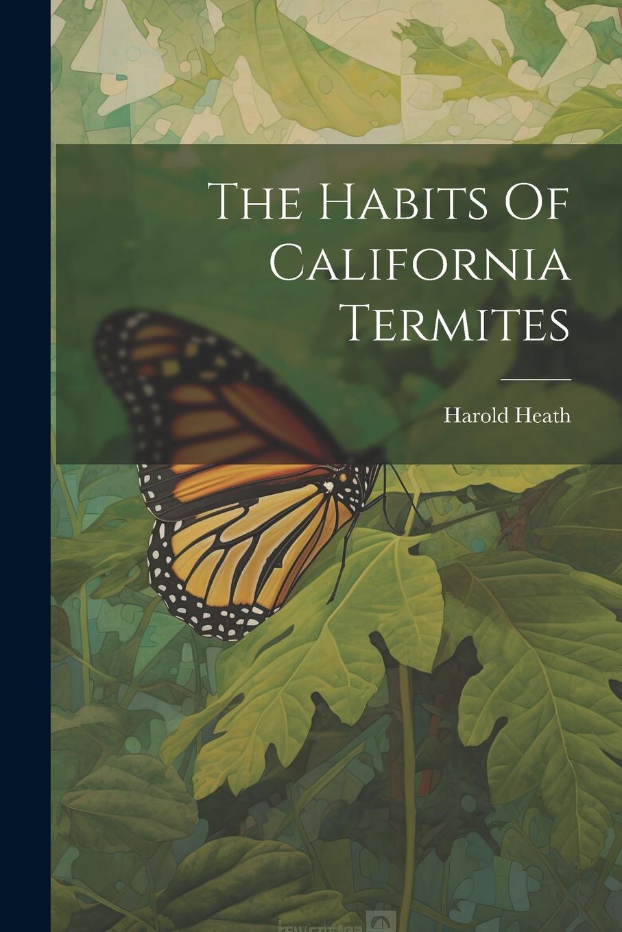 Vorderes Coverbild The Habits Of California Termites