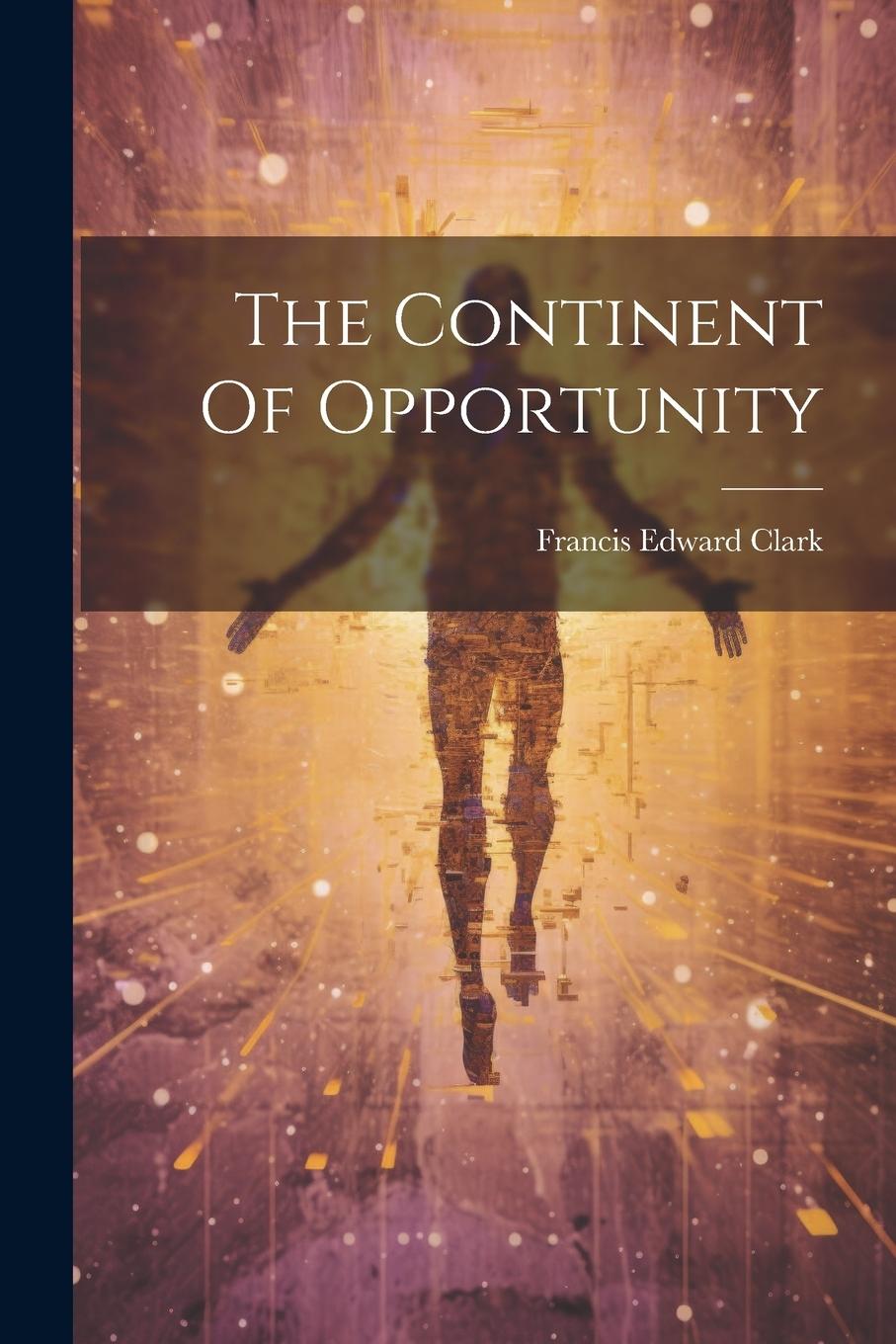 Vorderes Coverbild The Continent Of Opportunity