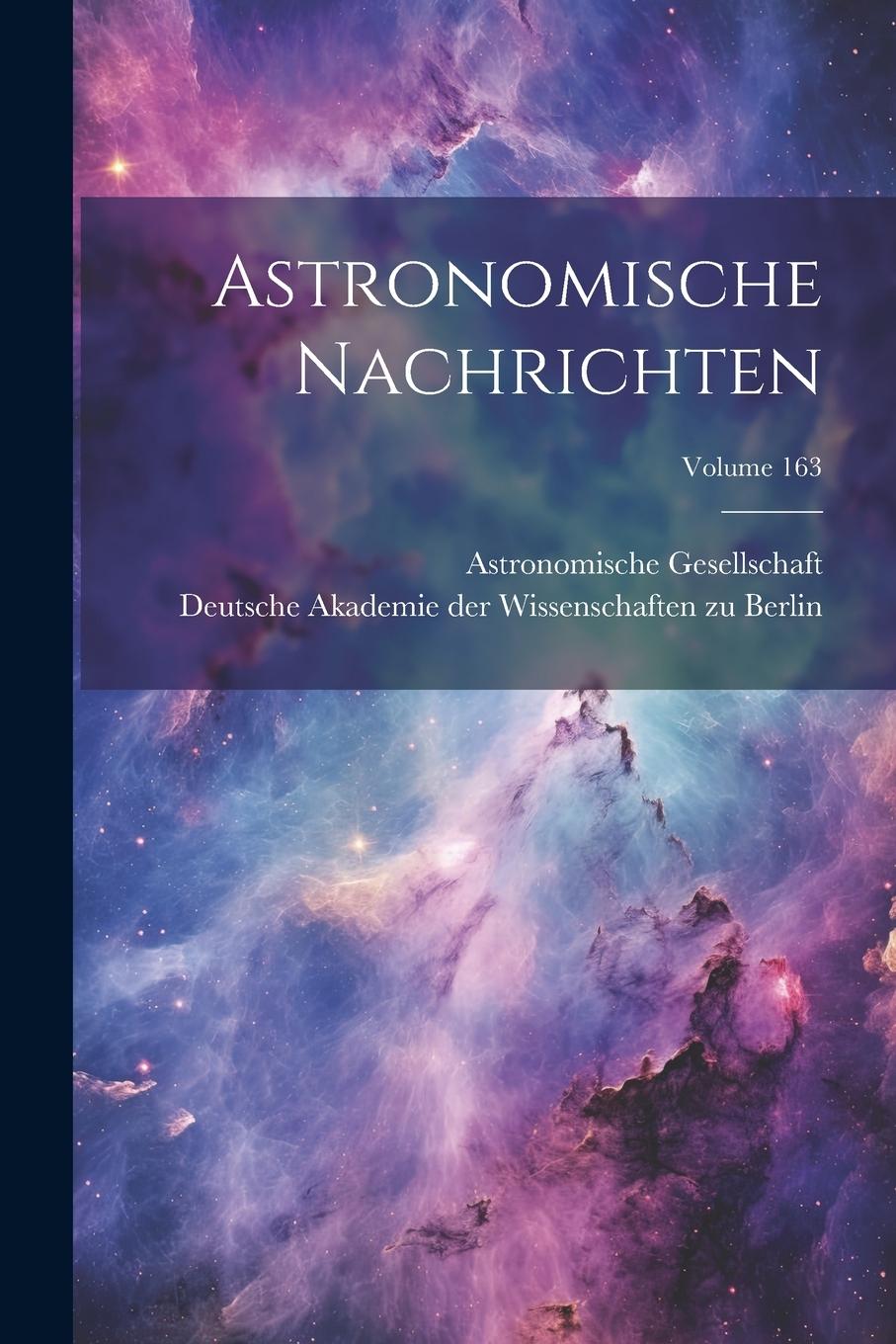 Vorderes Coverbild Astronomische Nachrichten; Volume 163