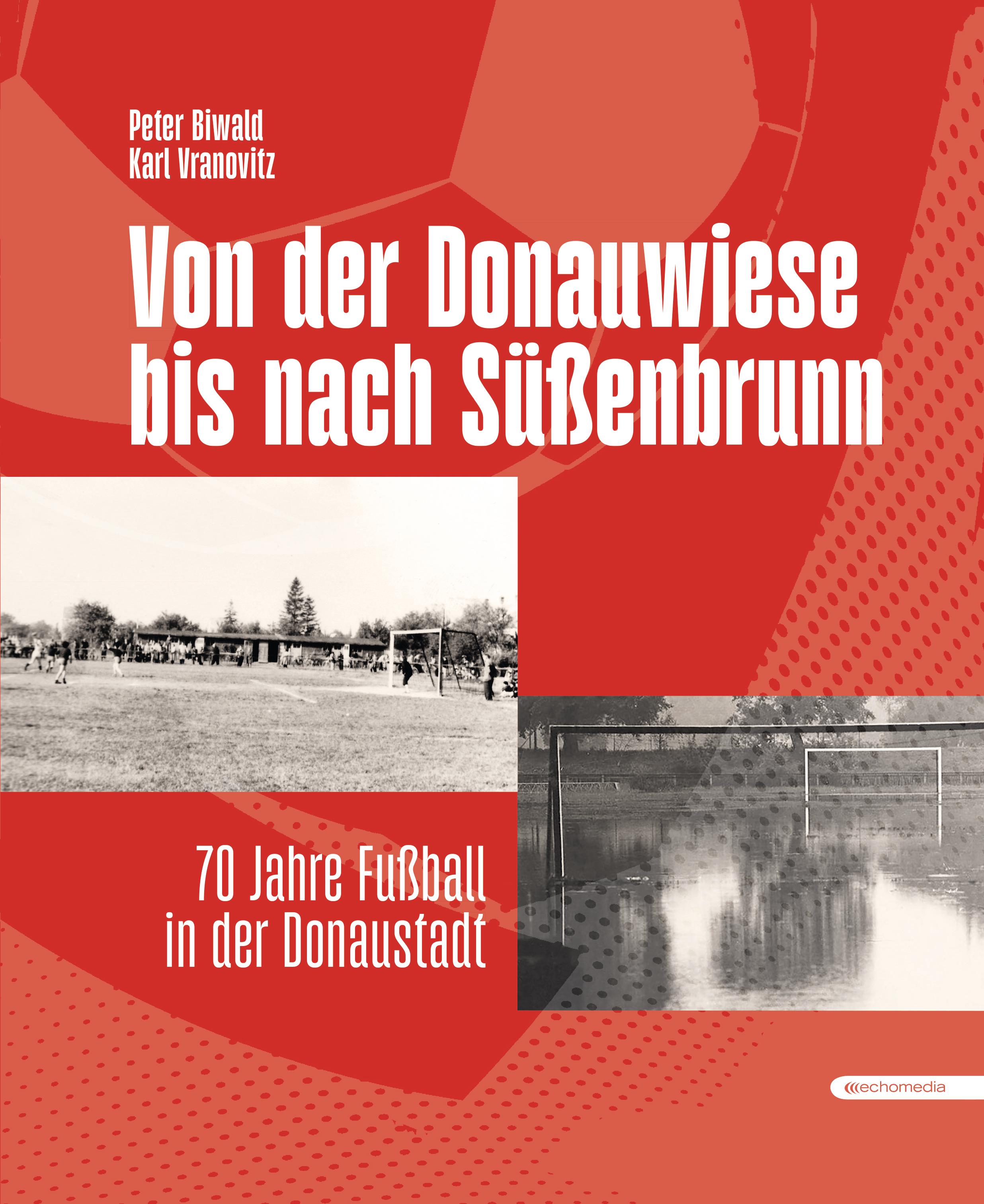 Vorderes Coverbild Von der Donauwiese bis nach Süßenbrunn