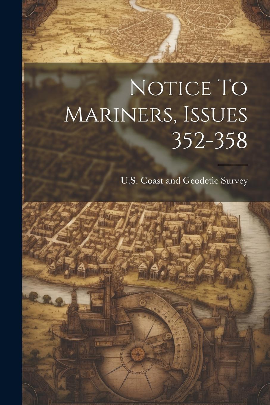 Vorderes Coverbild Notice To Mariners, Issues 352-358
