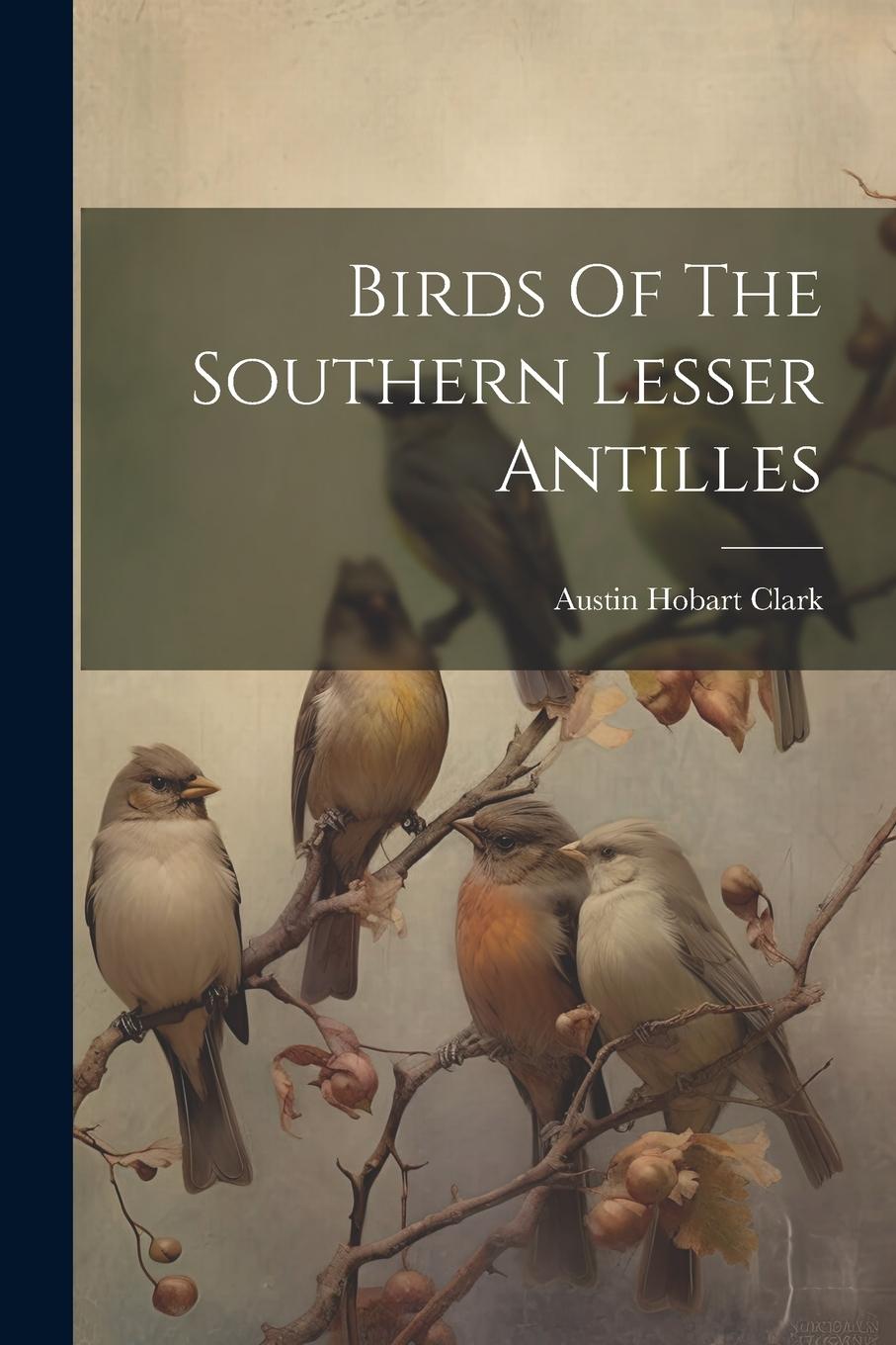 Vorderes Coverbild Birds Of The Southern Lesser Antilles
