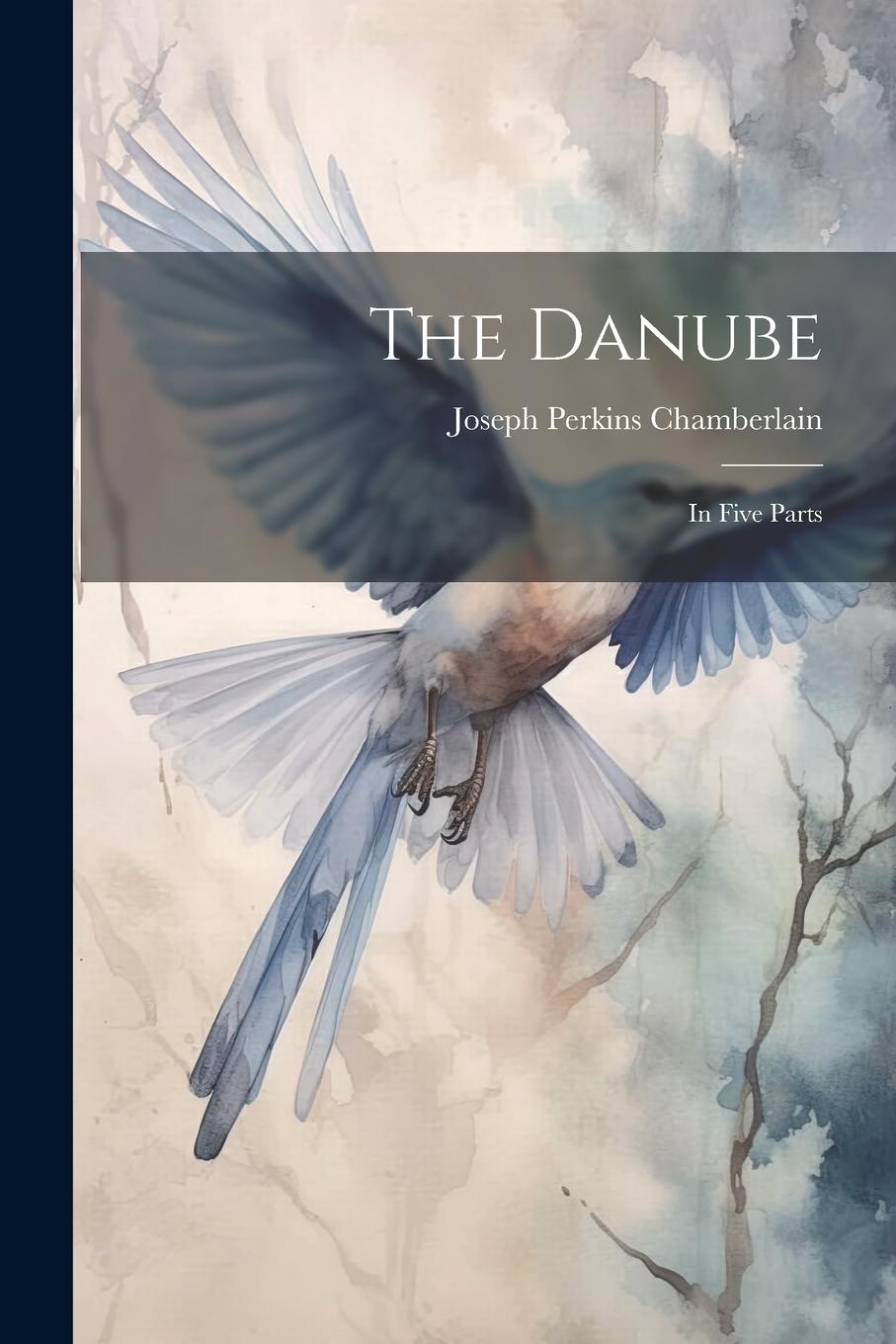Vorderes Coverbild The Danube: In Five Parts