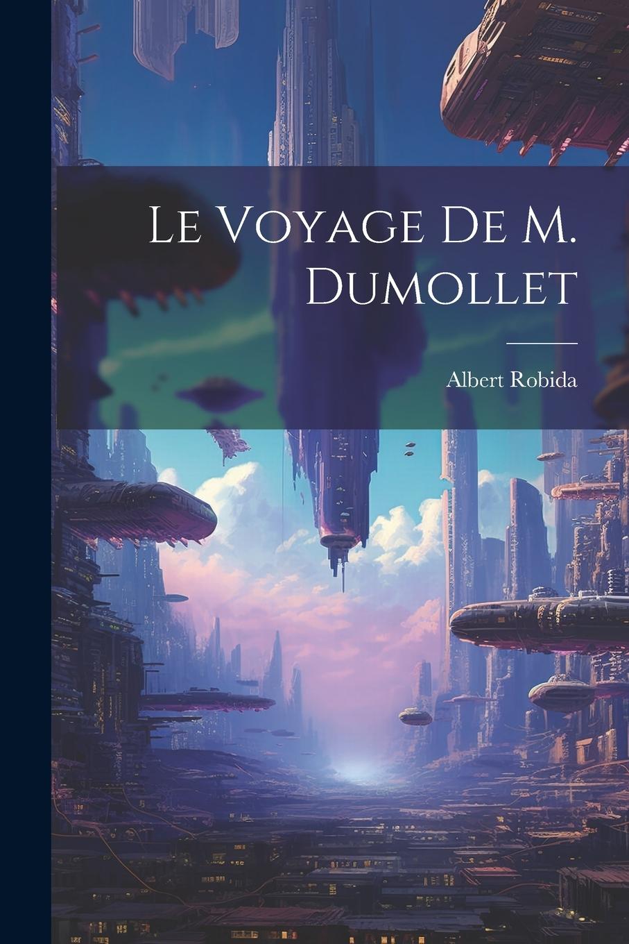 Vorderes Coverbild Le Voyage De M. Dumollet